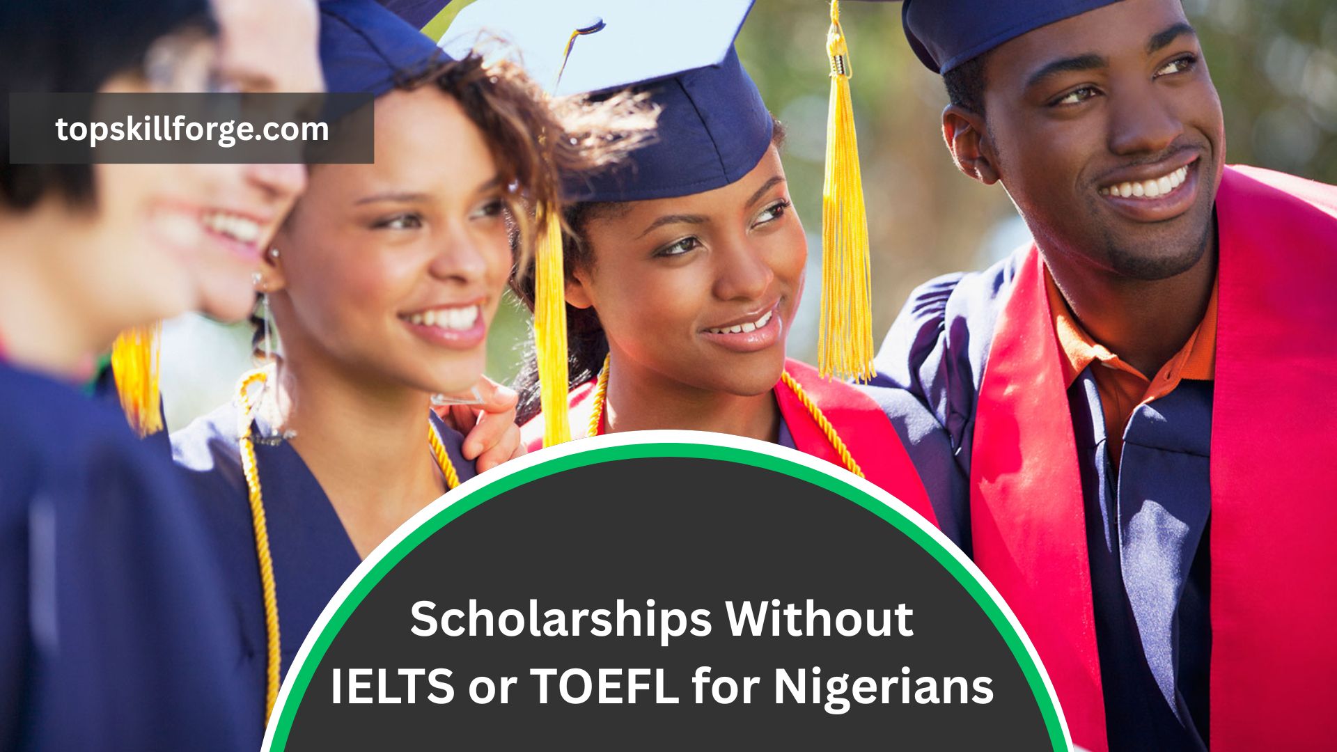 Scholarships Without IELTS or TOEFL for Nigerian Students