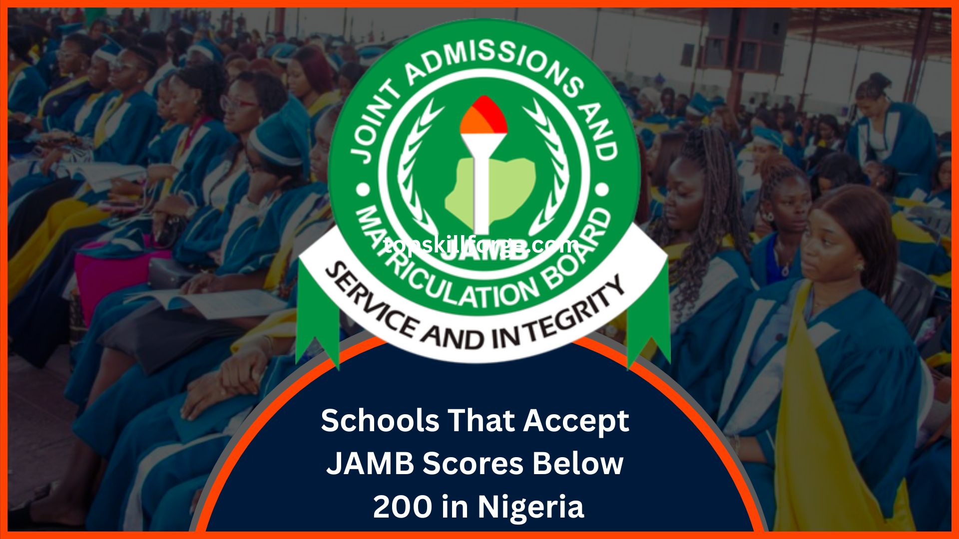 Schools That Accept JAMB Scores Below 200 in Nigeria
